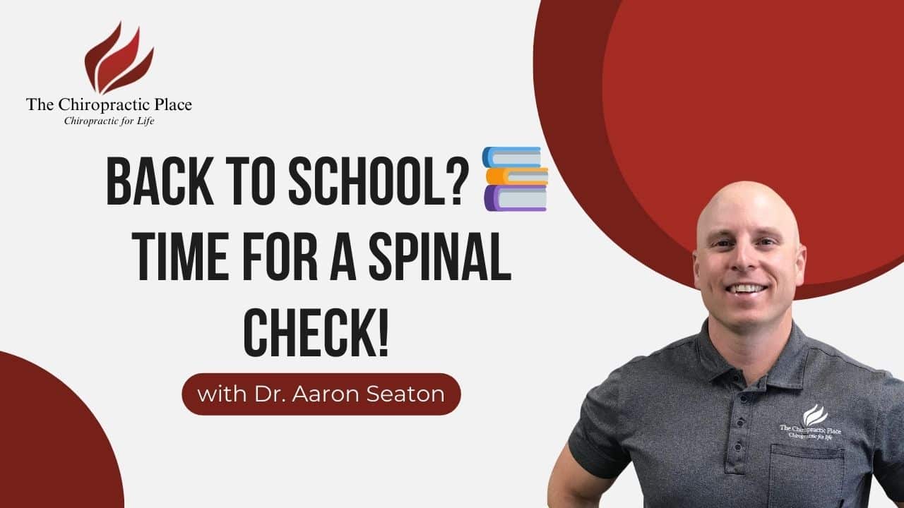 Back to School?  Time for a Spinal Check!