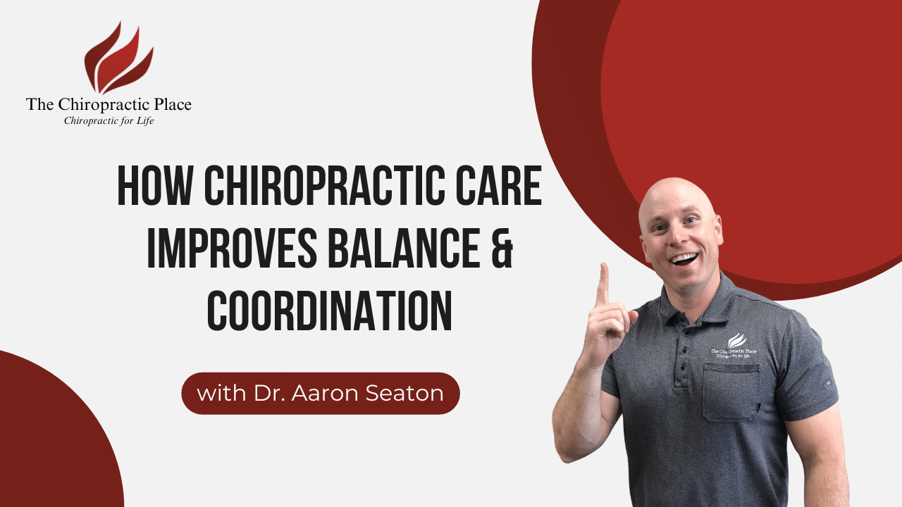 How Chiropractic Care Improves Balance and Coordination