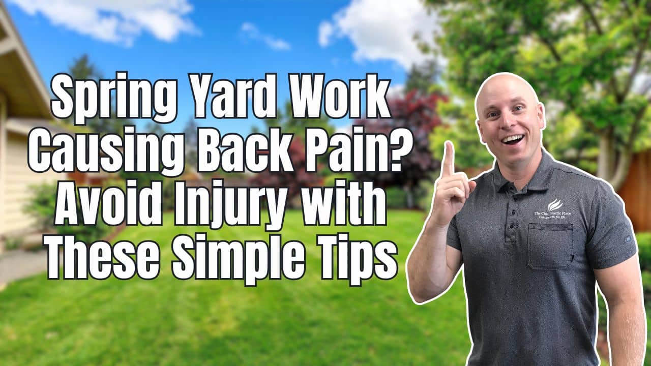 Spring Yard Work Causing Back Pain? Avoid Injury with These Simple Tips 🌱