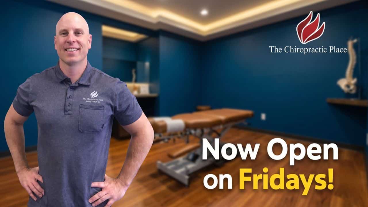 Exciting Update: The Chiropractic Place is Now Open on Fridays!